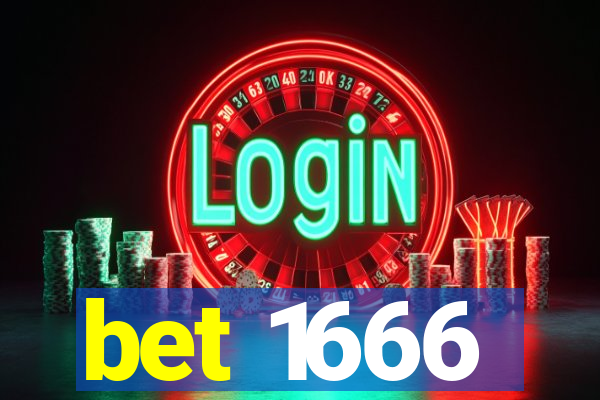 bet 1666
